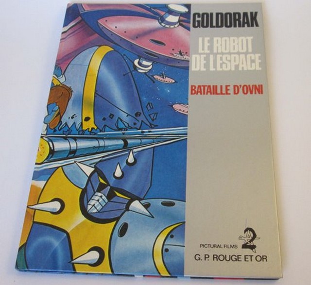 LIVRE GOLDORAK - LE ROBOT DE L'ESPACE BATAILLE d'OVNI - GP ROUGE ET OR 1978